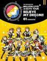 Blu-ray「THE IDOLM@STER MILLION LIVE! 3rdLIVE TOUR BELIEVE MY DRE@M!! LIVE Blu-ray 01@NAGOYA」