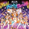 Album THE IDOLM@STER CINDERELLA GIRLS「Yes! Party Time!!」