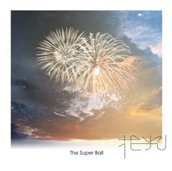 Single「花火」The Super Ball 初回