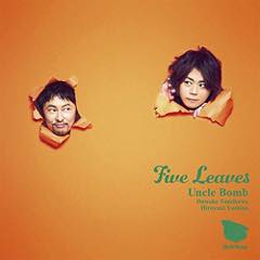 Album「Five Leaves」Uncle Bomb 通常盤