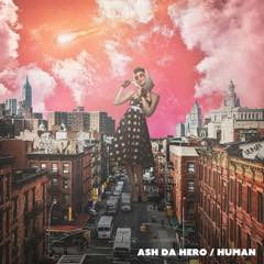 Album「HUMAN」ASH DA HERO 初回