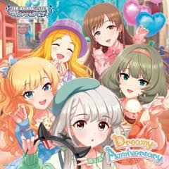 Single THE IDOLM@STER CINDERELLA GIRLS「CINDERELLA MASTER Dreamy Anniversary & Next Chapter」